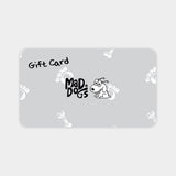 Mad Dogs® Gift Card - Silver